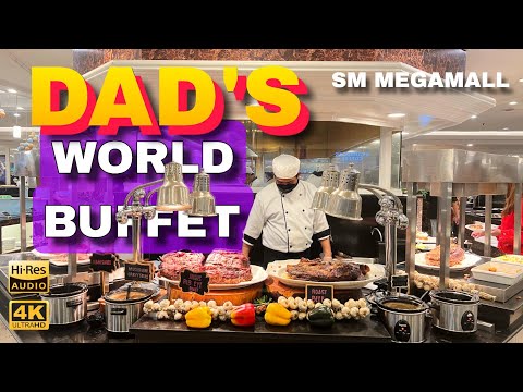 Buffet Bliss: Gourmet Adventure at Dad's World Buffet, SM Megamall 🇵🇭 | 4K Food and Walk Tour |