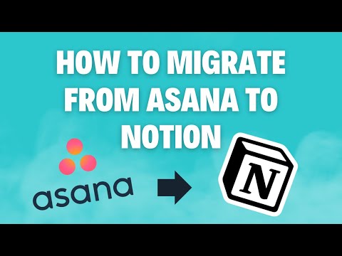 How to Migrate Projects from Asana to Notion 2024