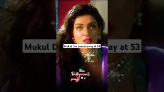 Mukul dev passes away at 53.He was great is Dastak movie. #mukuldev#dastaknews24 ##rahuldev