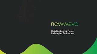 Data Strategy for Future BI/Analytics Environment