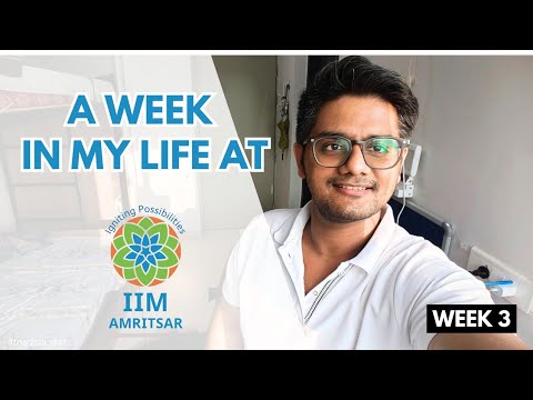A Week in my life at IIM Amritsar - [WEEK 3] - MBA Life at IIM Amritsar - Life at IIM- #iimamritsar
