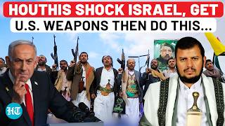 Israel Shocked: Houthis Get American Weapons, Do This As Netanyahu Forced To Shut Port Permanently…