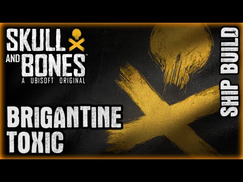 Skull and Bones ⚓Brigantine Toxic Build + Gameplay #UbisoftPartner