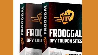 FROOGGAL REVIEW and Demo: 100% Done-For-You Automated Coupons & Deal Sites