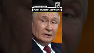 Russian President Putin ‘worried’ about World War 3, says “it is disturbing”