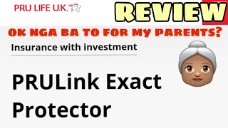 PRULINK EXACT PROTECTOR (PEP 15) PRULIFE (VUL) REVIEW ~things to note before getting an insurance