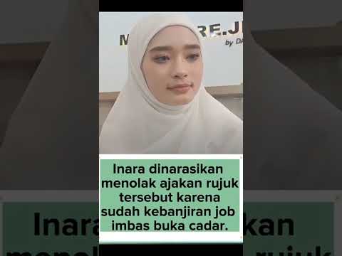 gara-gara banjir job Inara tolak rujuk??#beritaviral #beritaartis #beritaterkini #virgoun