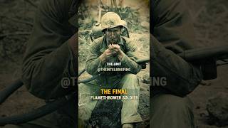 The Final Flamethrower Soldier #army #militaryeverything #navyseals #military #warstories