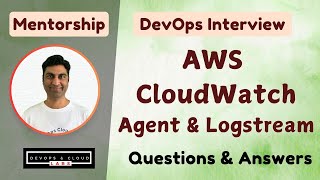 How AWS CloudWatch Works ? - AWS DevOps Engineer Mock Interview Questions & Answers #awsdevops #logs
