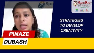 “The most effective way to encourage creativity -Pinaze Dubash, Educators Council Meeting