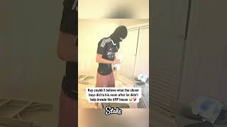 Ray couldn’t believe what the clover boys did to his room after he didn’t help invade the AMP hous