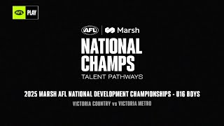 Victoria Country v Victoria Metro (2025 Marsh AFL National Dev. Champs – U16 Boys)