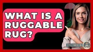 What Is A Ruggable Rug? - Style Your Decor