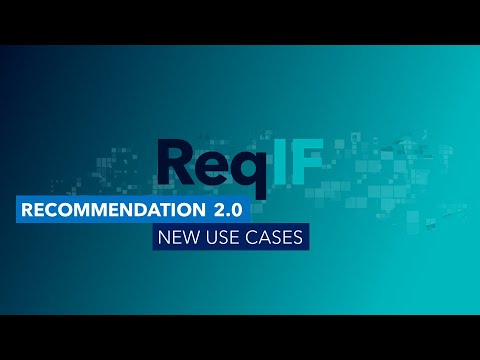ReqIF Recommendation 2.0 – New Use Cases for Workflow-driven Requirements Document Exchange