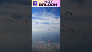 Hot 🔥 Balloon. Paragliding with the Pros. The Most Beautiful Sight in the Sky. #shorts #shortvideo