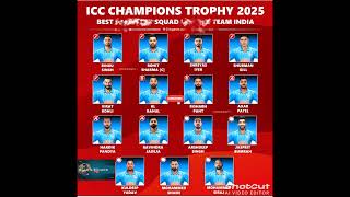 ICC CHAMPIONS TROPHY 2025  INDIA TEAM STRONGEST SQUAD