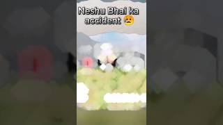 Miss you neshu Bhai 😥😥😭😭#shorts#mrhacker #shortfeed