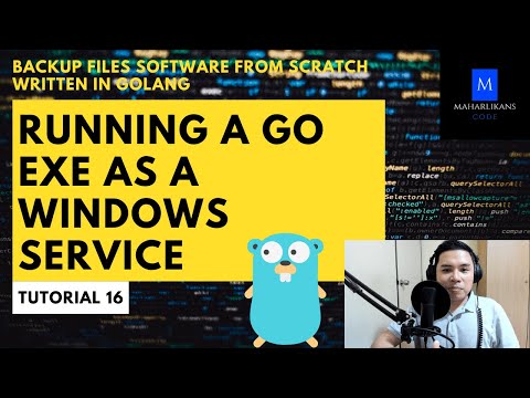 Running a Go exe as a Windows Service - Backup Files Software From Scratch Written in Go #16