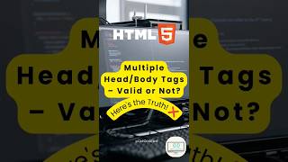 HTML Rules: Only One Head & Body? 🤔 #coding #html #shorts