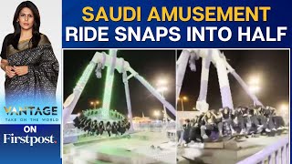Horror As Saudi Amusement Park Ride Breaks Into Half | Vantage with Palki Sharma