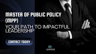 Master of Public Policy (MPP) Shaping the Future of Government