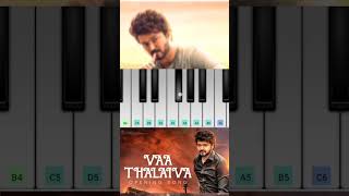 vaa thalaiva l bgm #viralvideo #piano #shortsfeed #shortsbgm #thalapathy #varisu #bgm
