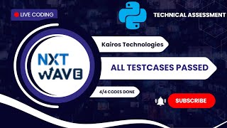 🔥 NxtWave Live Coding | Kairos Technologies | All Testcases Passed | Python Placement Prep