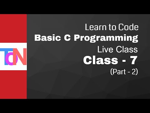 7.2  Basic C Programming Live Class (Class-7)(Part-2)