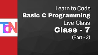 7.2  Basic C Programming Live Class (Class-7)(Part-2)