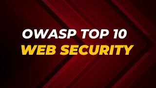 OWASP Top 10: What You Need To Know