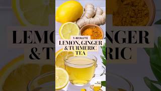 Quickest Health Hack: Lemon Turmeric Ginger Tea in 60 Seconds.