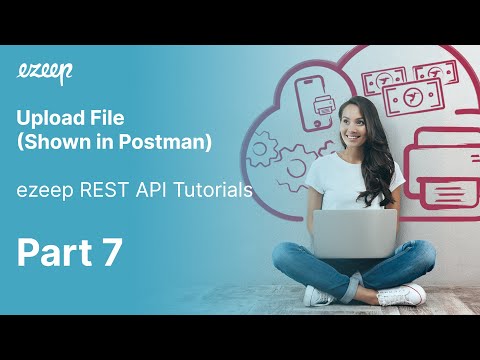 Upload File in Postman – ezeep REST API (Part 7/9)
