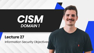 Free CISM | Domain 1 | Information Security Strategy Objectives