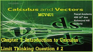 Chapter 1 Limit Thinking Question # 2 MCV4U-MCV4U1 Pascal Academy #limit #thinkingquestions #math