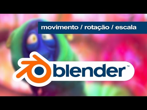Curso Blender #05 - Movimento, Rotação e Escala