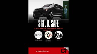 Sgt. B. Safe and the window tint with Chance Wilder