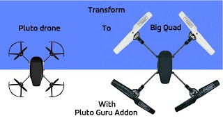 Transform Pluto drone to Big Quad with Pluto Guru Add-on || Drona Aviation