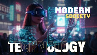 The Impact of Technology on Modern Society 🌐 | #DigitalAge #TechLife #ModernWorld
