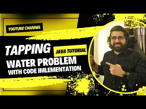 Solving Tapping Water Problem with Java Code | Step by Step Guide Java Tutorials Interview Questions