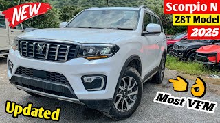 UPDATED ♥️ NEW MAHINDRA SCORPIO N Z8T MODEL 2025 | SCORPIO N Z8T DIESEL MT PRICE & Review 