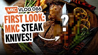 FIRST LOOK: MKC STEAK KNIVES