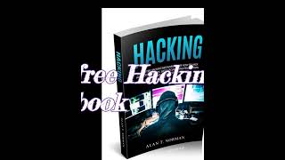 Free Hacking Book by ALAN T. NORMAN