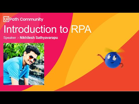 RPA Developer Workshop Day 1 - Introduction to RPA & SDLC in RPA - Nikhilesh Satyavarapu