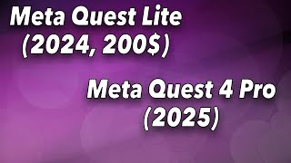 Quest Lite in 2024 for $200, Quest 4 Pro in 2025 ?! Is the rumour true?
