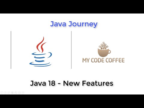 Java 18 - New Features | Two Minutes Summary Followed By Details and hands-on Examples