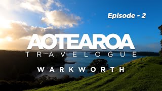 Aotearoa Travelogue - Episode 2 | Warkworth | New Zealand Travel Video