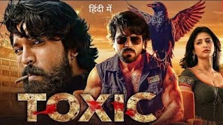 TOXIC RAM CHARAN & SHRUTI HASAN LATEST SOUTH INDIAN MOVIE 2025 |NEW HINDI DUBBED HORROR COMEDY MOVIE