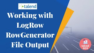 Talend ETL Tutorial | Working with Row Generator, Log Row and File Output Delimited