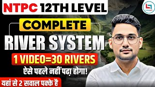Complete River System in 1 Video For RRB NTPC 12th Level Exam | RRB NTPC Exam By Vikas Rana Sir