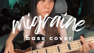 migraine - moonstar88 (bass cover)